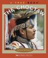 The Choctaw by Christin Ditchfield The Choctaw by Christin Ditchfield