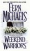 Weekend Warriors by Fern Michaels