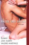 Skin on Skin by Jami Alden Skin on Skin by Jami Alden