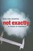 Not Exactly: in Praise of Vagueness