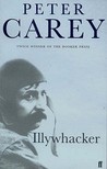 Illywhacker by Peter Carey