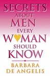 Secrets About Men Every Woman Should Know Secrets About Men Every Woman Should Know