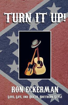 Turn It Up! by Ron Eckerman Turn It Up! by Ron Eckerman