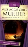 Miss Aggie Cries Murder
