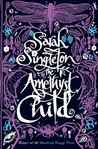 The Amethyst Child The Amethyst Child