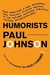Humorists: From Hogarth to Noel Coward (Hardcover)
