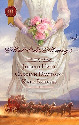 Mail-Order Marriages by Jillian Hart