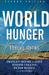 World Hunger: Twelve Myths
