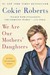 We Are Our Mothers' Daughters: Revised and Expanded Edition (Paperback)