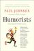 Humorists: From Hogarth to Noel Coward (Paperback)
