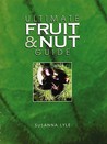 The Ultimate Fruit and Nut Guide