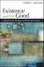 Existence and the Good by Franklin I. Gamwell