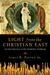 Light from the Christian East: An Introduction to the Orthodox Tradition