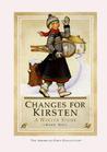 Changes for Kirsten by Janet Beeler Shaw Changes for Kirsten by Janet Beeler Shaw
