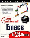 Sams Teach Yourself Emacs in 24 Hours