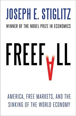 Freefall by Joseph E. Stiglitz Freefall by Joseph E. Stiglitz
