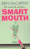 Smart Mouth by Erin McCarthy