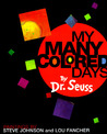 My Many Colored Days by Dr. Seuss My Many Colored Days by Dr. Seuss