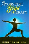 Ayurvedic Yoga Therapy Ayurvedic Yoga Therapy