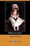 Melbourne House (Dodo Press)