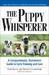 The Puppy Whisperer by Paul Owens The Puppy Whisperer by Paul Owens