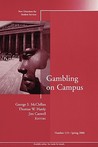 Gambling on Campus Gambling on Campus