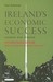 Ireland's Economic Success:...