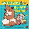 Hamster and Cheese by Colleen A.F. Venable Hamster and Cheese by Colleen A.F. Venable