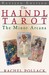 The Haindl Tarot by Rachel Pollack The Haindl Tarot by Rachel Pollack