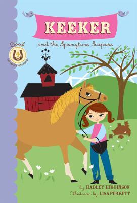 Keeker and the Springtime Surprise by Hadley Higginson