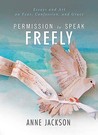 Permission to Speak Freely by Anne Jackson