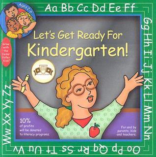 Let's Get Ready for Kindergarten! (Let's Get Ready Series) (Let's Get ...
