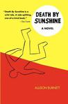 Death by Sunshine Death by Sunshine