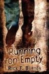 Running on Empty Running on Empty