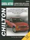 Gm S Series Pick Ups & Su Vs  1994 Through 2004: Updated To Include Information On 2002 Through 2004 Models (Chilton's Total Car Care Repair Manual)