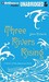 Three Rivers Rising: A Novel of the Johnstown Flood (Audio CD)