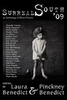 Surreal South '09: An Anthology of Short Fiction Surreal South '09: An Anthology of Short Fiction