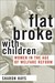 Flat Broke with Children: Women in the Age of Welfare Reform