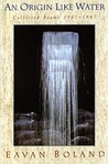 An Origin Like Water: Collected Poems 1957­-1987