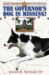 The Governor's Dog is Missing (Slate Stephens Mysteries, #1)