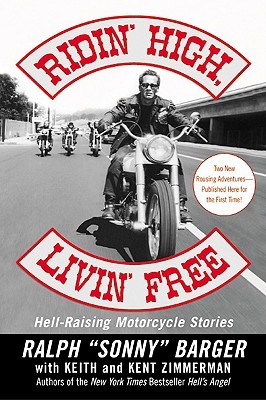 Ridin' High, Livin' Free by Sonny Barger