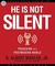 He is Not Silent by R. Albert Mohler Jr. He is Not Silent by R. Albert Mohler Jr.