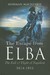 The Escape from Elba The Fall & Flight of Napoleon 1814-15 by Norman Ian MacKenzie
