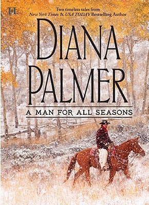 A Man for All Seasons by Diana Palmer