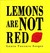 Lemons Are Not Red (Paperback)