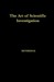 The Art of Scientific Investigation by William Ian Beardmore Bever... The Art of Scientific Investigation by William Ian Beardmore Bever...