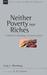 Neither Poverty Nor Riches:...
