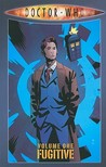 Doctor Who: Fugitive (Doctor Who Graphic Novels: The Tenth Doctor - Tony Lee Series, #1) Doctor Who: Fugitive (Doctor Who Graphic Novels: The Tenth Doctor - Tony Lee Series, #1)