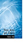 Three Acres and Liberty