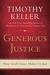 Generous Justice: How God's Grace Makes Us Just (Paperback)